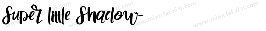 Super Little Shadow字体转换
